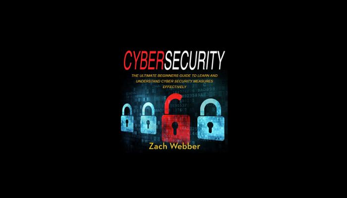 Cyber Security Audiobook - Zach Webber