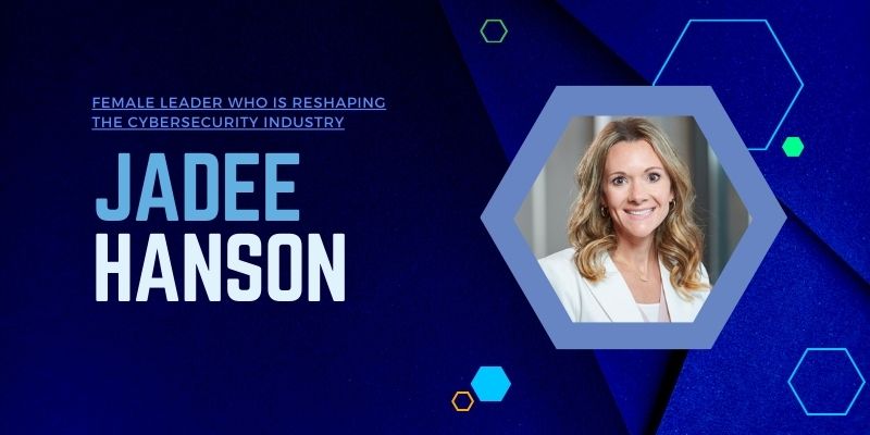 jadee-hanson-inspirational-women-in-cyber-security-industry