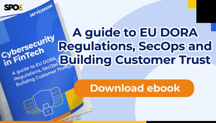 A guide to EU DORA Regulations, SecOps and Raising Customer Trust ebook