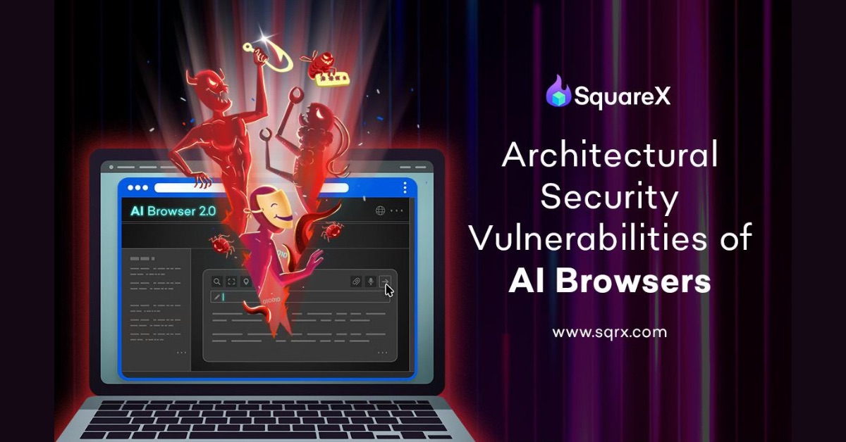 SquareX Shows AI Browsers Fall Prey to OAuth Attacks, Malware Downloads and Malicious Link Distribution pr blog image