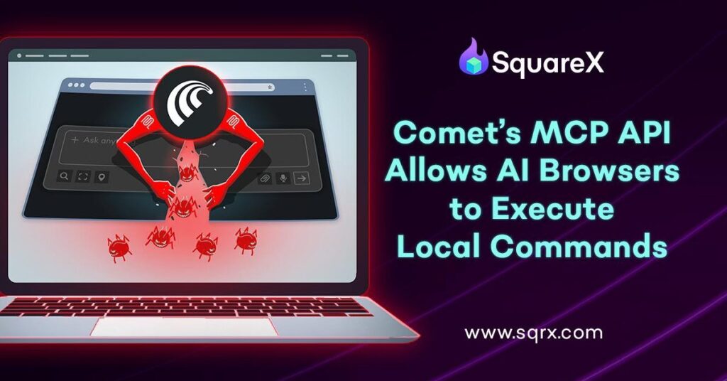Obscure MCP API in Comet Browser Breaches User Trust, Enabling Full ...